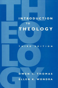 Title: Introduction to Theology: Third Edition, Author: Owen C. Thomas