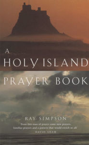 Title: A Holy Island Prayer Book, Author: Ray Simpson