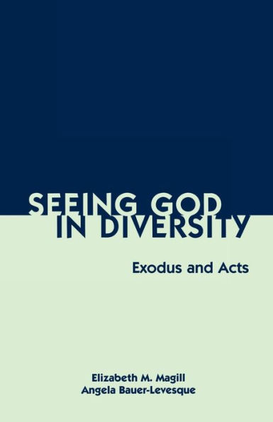 Seeing God in Diversity: Exodus and Acts