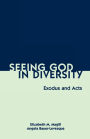 Seeing God in Diversity: Exodus and Acts