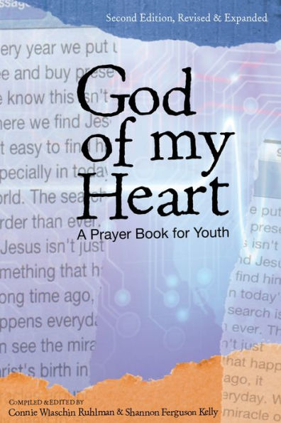 God of My Heart: A Prayer Book for Youth, Second Edition, Revised and Expanded