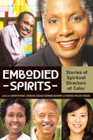 Title: Embodied Spirits: Stories of Spiritual Directors of Color, Author: Sherry Bryant-Johnson