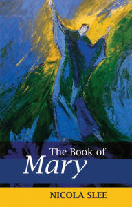 Title: The Book of Mary, Author: Nicola Slee