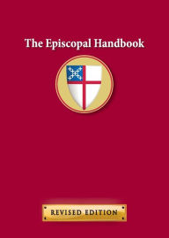 Title: The Episcopal Handbook: Revised Edition, Author: Church Publishing