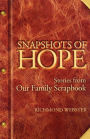 Snapshots of Hope: Stories from Our Family Scrapbook