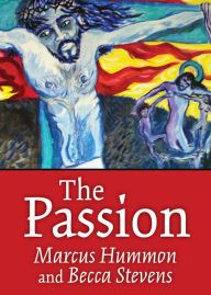 Title: The Passion, Author: Marcus Hummon