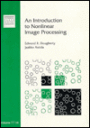 An Introduction to Nonlinear Image Processing / Edition 1