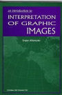 Introduction to Interpretation of Graphic Images / Edition 1