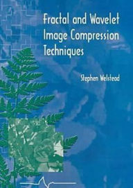 Title: Fractal and Wavelet Image Compression Techniques / Edition 1, Author: Stephen T. Welstead