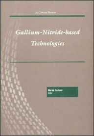 Title: Gallium-Nitride-based Technologies, Author: Marek Osinski