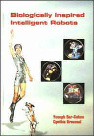 Title: Biologically Inspired Intelligent Robots, Author: Yoseph Bar-Cohen