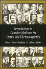 Introduction to Complex Mediums for Optics and Electromagnetics