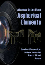 Title: Advanced Optics Using Aspherical Elements, Author: Rudiger Hentschel