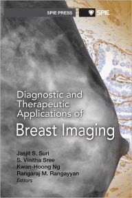 Title: Diagnostic and Therapeutic Applications of Breast Imaging, Author: Suri Jasjit