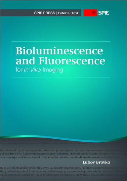 Bioluminescence and Fluorescence for In Vivo Imaging