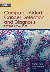 Computer-Aided Cancer Detection and Diagnosis: Recent Advances