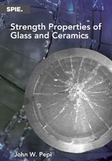 Strength Properties of Glass and Ceramics