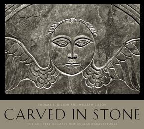 Carved Stone: The Artistry of Early New England Gravestones