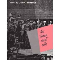 Title: The Tennis Court Oath, Author: John Ashbery