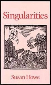 Title: Singularities, Author: Susan Howe