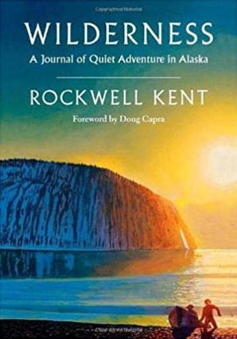 Wilderness: A Journal of Quiet Adventure in Alaska--Including Extensive Hitherto Unpublished Passages from the Original Journal / Edition 1