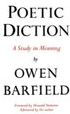 Title: Poetic Diction: A Study in Meaning / Edition 2, Author: Owen Barfield