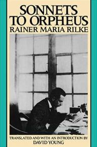 Title: Sonnets To Orpheus / Edition 1, Author: Rainer Maria Rilke