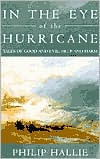 Title: In the Eye of the Hurricane: Tales of Good and Evil, Help and Harm / Edition 1, Author: Philip Hallie