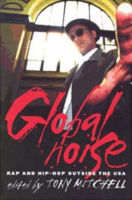 Title: Global Noise: Rap and Hip Hop Outside the USA / Edition 1, Author: Tony Mitchell