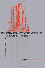 Title: The Constructivist Moment, Author: Barrett Watten