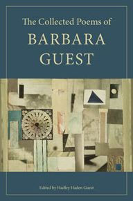 Title: The Collected Poems of Barbara Guest, Author: Barbara Guest