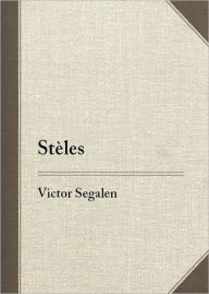 Title: Stèles, Author: Victor Segalen