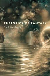 Rhetorics Of Fantasy By Farah Mendlesohn 9780819568687 Paperback Barnes Noble