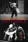 Choreographing Difference: The Body and Identity in Contemporary Dance