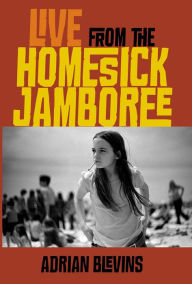Title: Live from the Homesick Jamboree, Author: Adrian Blevins