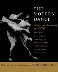 Title: The Modern Dance: Seven Statements of Belief, Author: Selma Jeanne Cohen