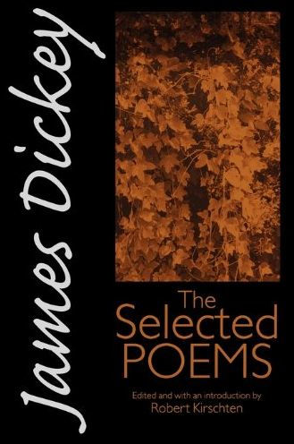 James Dickey: The Selected Poems by James Dickey | eBook | Barnes & Noble®