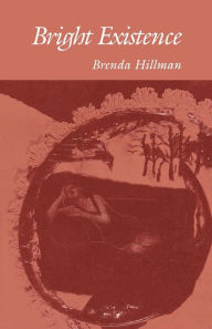 Title: Bright Existence, Author: Brenda Hillman