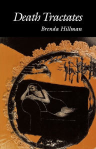 Title: Death Tractates, Author: Brenda Hillman