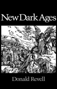 Title: New Dark Ages, Author: Donald Revell