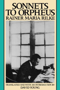 Title: Sonnets to Orpheus, Author: Rainer Maria Rilke