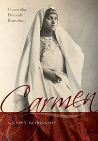 Carmen, a Gypsy Geography