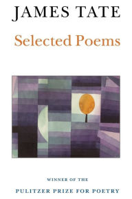 Title: Selected Poems, Author: James Tate