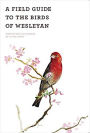 A Field Guide of the Birds of Wesleyan