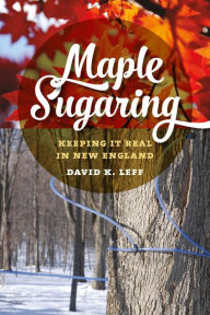Title: Maple Sugaring, Author: David K. Leff