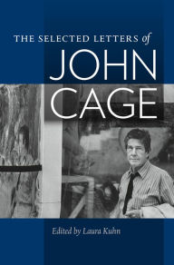 Title: The Selected Letters of John Cage, Author: John Cage