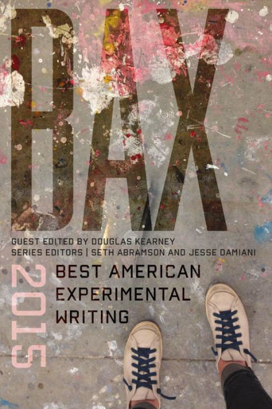 BAX 2015: Best American Experimental Writing