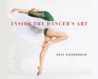 Title: Inside the Dancer's Art, Author: Rose Eichenbaum