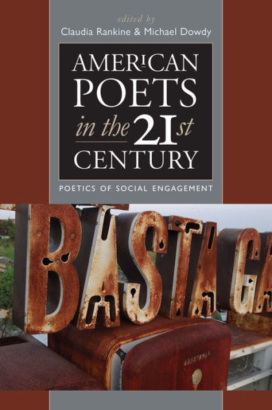 American Poets in the 21st Century: The Poetics of Social Engagement