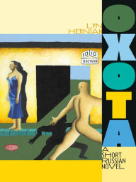 Title: Oxota: A Short Russian Novel, Author: Lyn Hejinian